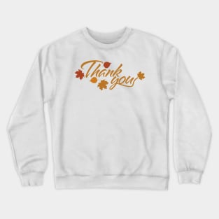 Thank You with Fall Leaves Crewneck Sweatshirt